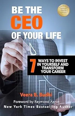 Be the CEO of Your Life — Veera B. Budhi